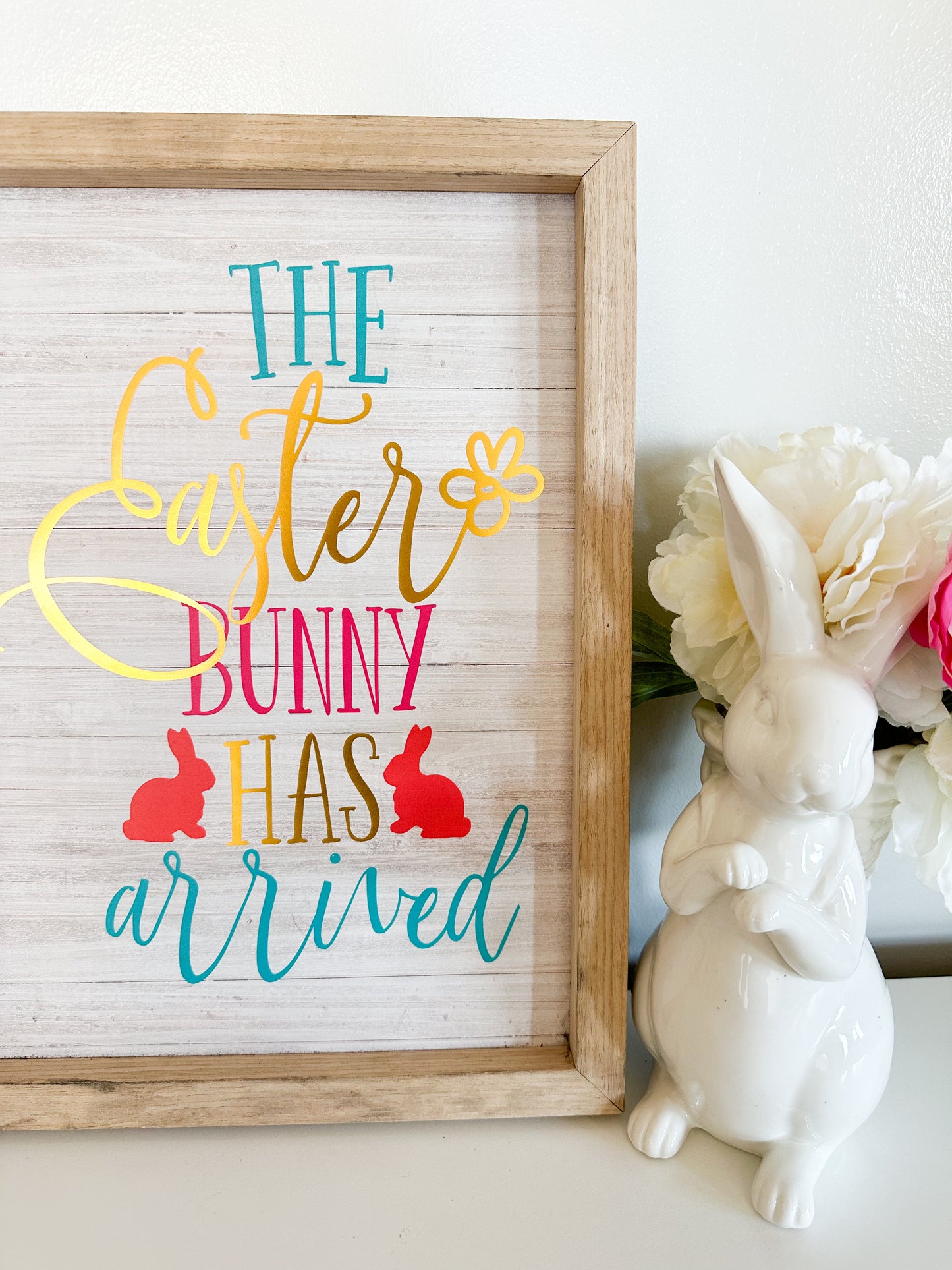 The Easter Bunny Has Arrived Frame